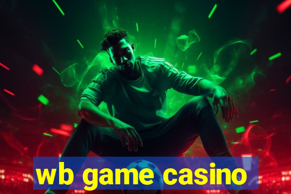 wb game casino